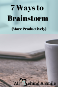 7 Ways to Brainstorm More Productively over an image of a journal and coffee mug