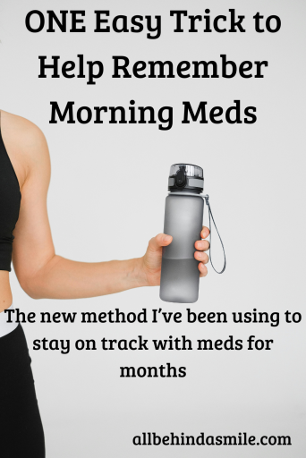 One easy trick to help remember morning meds: the new method I've been using to stay on track with meds for months over image of a woman holding a water bottle